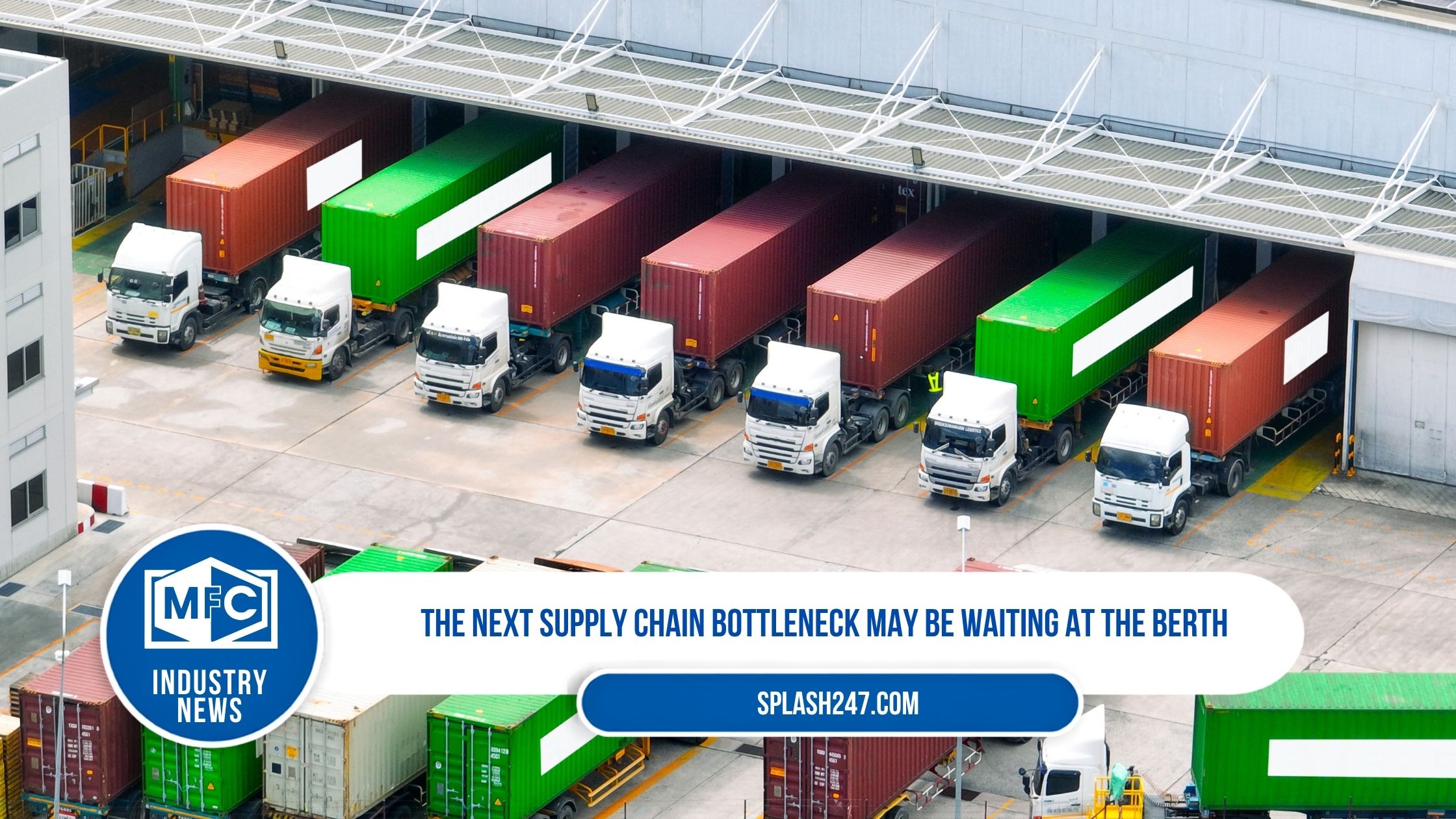 The next supply chain bottleneck may be waiting at the berth